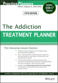 The Addiction Treatment Planner (Fifth Edition)