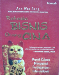 Rahasia Bisnis Orang Cina : Kunci Sukses Menguasai Perdagangan Internasional
