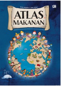 Atlas Makanan : Temukan Makanan-Makanan Lezat Di Dunia