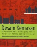 Desain Kemasan : Perencanaan Merek Produk yang Berhasil Mulai dari Konsep sampai Penjualan