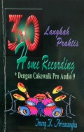 30 Langkah Praktis Home Recording Dengan Cakewalk Pro Audio 9