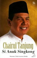 Chairul Tanjung si Anak Singkong