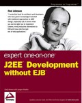 Expert one-on-one J2EE Development without EJB