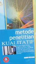 Metode Penelitian Kualitatif ( Dilengkapi dengan Panduan Penggunaan Software Analisis Kualitatif CDS EZ-Text serta UU No.18 th 2002 tentang sistem Nasional,Penelitian,Pengembangan.