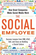 The Social Employee: How Great Companies Make Social Media Work