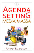 AGENDA SETTING  Media Massa