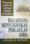 Bagaimana Menyukseskan Pergaulan Anda: Resep -resep mudah dan sederhana Membina Persahabatan