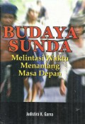 Budaya Sunda: Melintasi Waktu Menantang Masa Depan