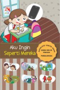 AKU INGIN SEPERTI MEREKA