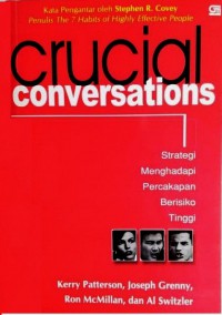 Crucial Conversations : Strategi Menghadapi Percakapan Berisiko Tinggi