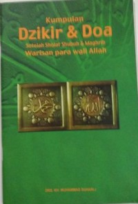 Kumpulan Dzikir dan Doa: Setelah Sholat Shubuh dan Magrib Warisan Para Allah