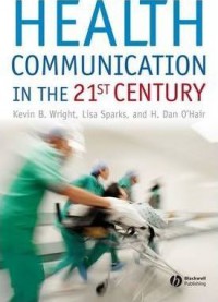 Health Communication In The 21st Century