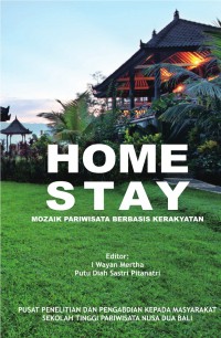 Homestay: Mozaik Parawisata Berbasis Kerakyatan