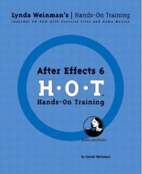 Adobe After Effects 6 H.O.T. Hands-On Training