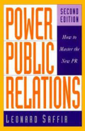 Power public relations : How to master the new PR (Second Edition)