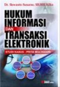 Hukum Informasi dan Transaksi Elektronik : Studi Kasus  (Studi Kasus : Prita Mulyasari)