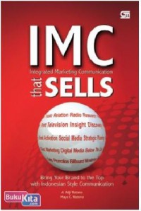 IMC : Integrated Marketing Communication that Sells Bring Your Brand to the Top with Indonesian Style Communication