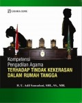 Kompetensi Pengadilan Agama Terhadap Tindak Kekerasan Dalam Rumah Tangga