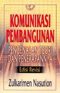 Komunikasi Pembangunan : Pengenalan Teori dan Penerapannya (Edisi Revisi)