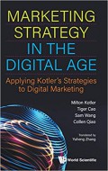 Marketing Strategy in the Digital Age : Applying Kotlers Strategies to Digital Marketing