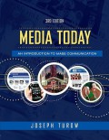 Media Today :  An Introduction to Mass Communication (3rd edition)