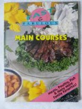 Fast & Fabulous : Main Courses