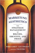 Marketing Aestethics: The Strategic Management Of Brands, Identity, And Image