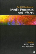 The Sage Handbook of Media Processes and Effects