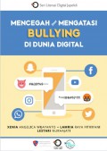 Mencegah dan Mengatasi Bullying di Dunia Digital