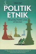 Politik Etnik : Dinamika Politik Lokal di Kendari