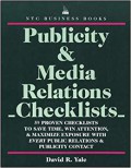 Publicity & Media Relations Checklists: 59 Proven Checklists