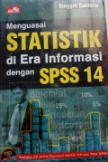 Menguasai Statistik di Era Informasi dengan SPSS 14