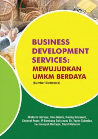 Business Development Services: Mewujudkan UMKM Berdaya (Sumber Elektronis)