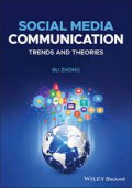 Social Media Communication : Trends and Theories