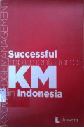 Successful Implementation Knowledge Management  Indonesia