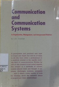 Communication and Communication Systems : In Organization, Management, and Interpersonal Relation