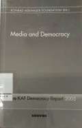 Media and Democracy : The KAF Democracy Report 2005