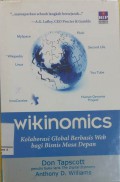 Wikinomics : Kolaborasi Global Berbasis Web Bagi Bisnis Masa Depan