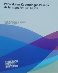 Perwakilan Kepentingan Pekerja di Jerman : Sebuah Kajian