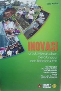 Inovasi untuk Mewujudkan Desa Unggul dan Berkelanjutan