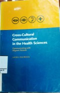 Cross-cultural Communication in the Health Sciences ; Communicating with Migrant Patient