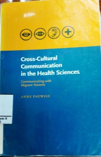 Cross-cultural Communication in the Health Sciences ; Communicating with Migrant Patient