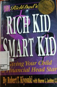 Rich Kid Smart Kid: Giving Your Child a Financial Head Start
