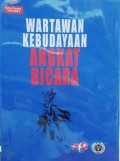 Wartawan kebudayaan angkat bicara