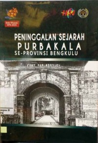 Peninggalan sejarah Purbakala Se-Provinsi Bengkulu