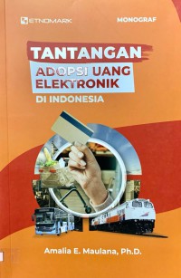 Tantangan Adopsi Uang Elektronik di Indonesia