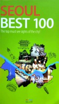 SEOUL BEST 100:The Top Must See Sights ot The City!