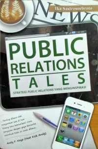 Public Relations Tales : Strategi Public Relations yang Menginspirasi