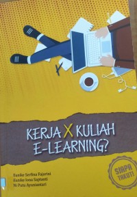 Kerja X Kuliah E-Learning?