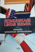 Komunikasi Lintas Budaya : Dalam Dinamika Komunikasi Internasional